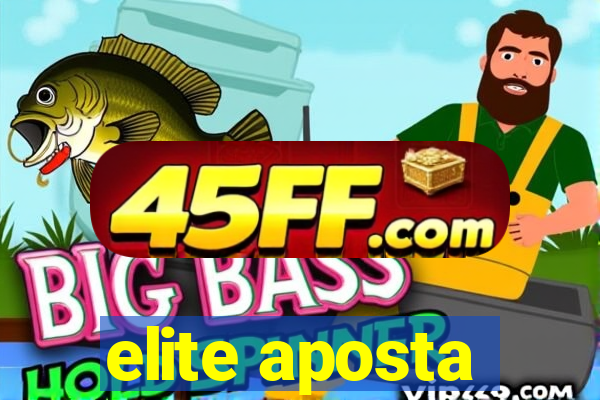elite aposta